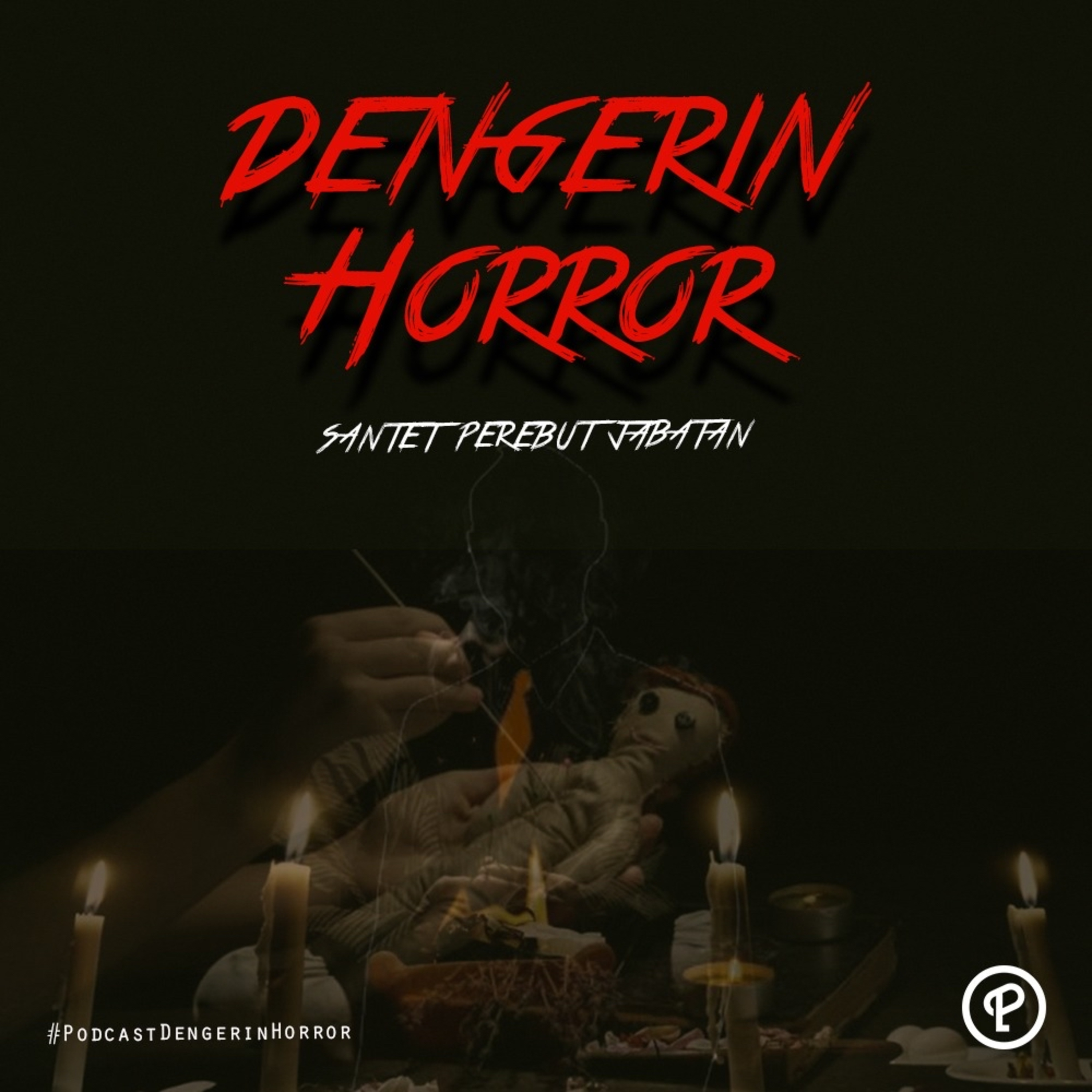 DENGERIN HORROR: SANTET PEREBUT JABATAN cover art