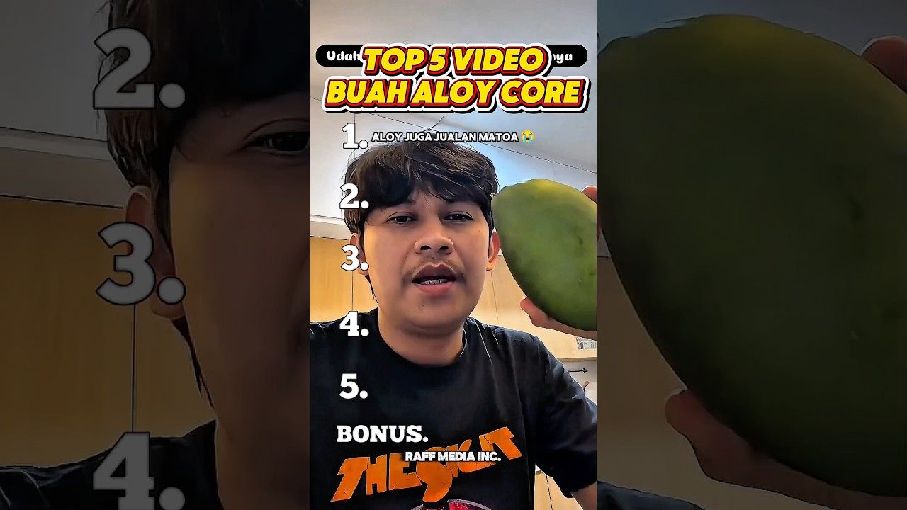 Top 5 Video Buah Aloy Core 😂