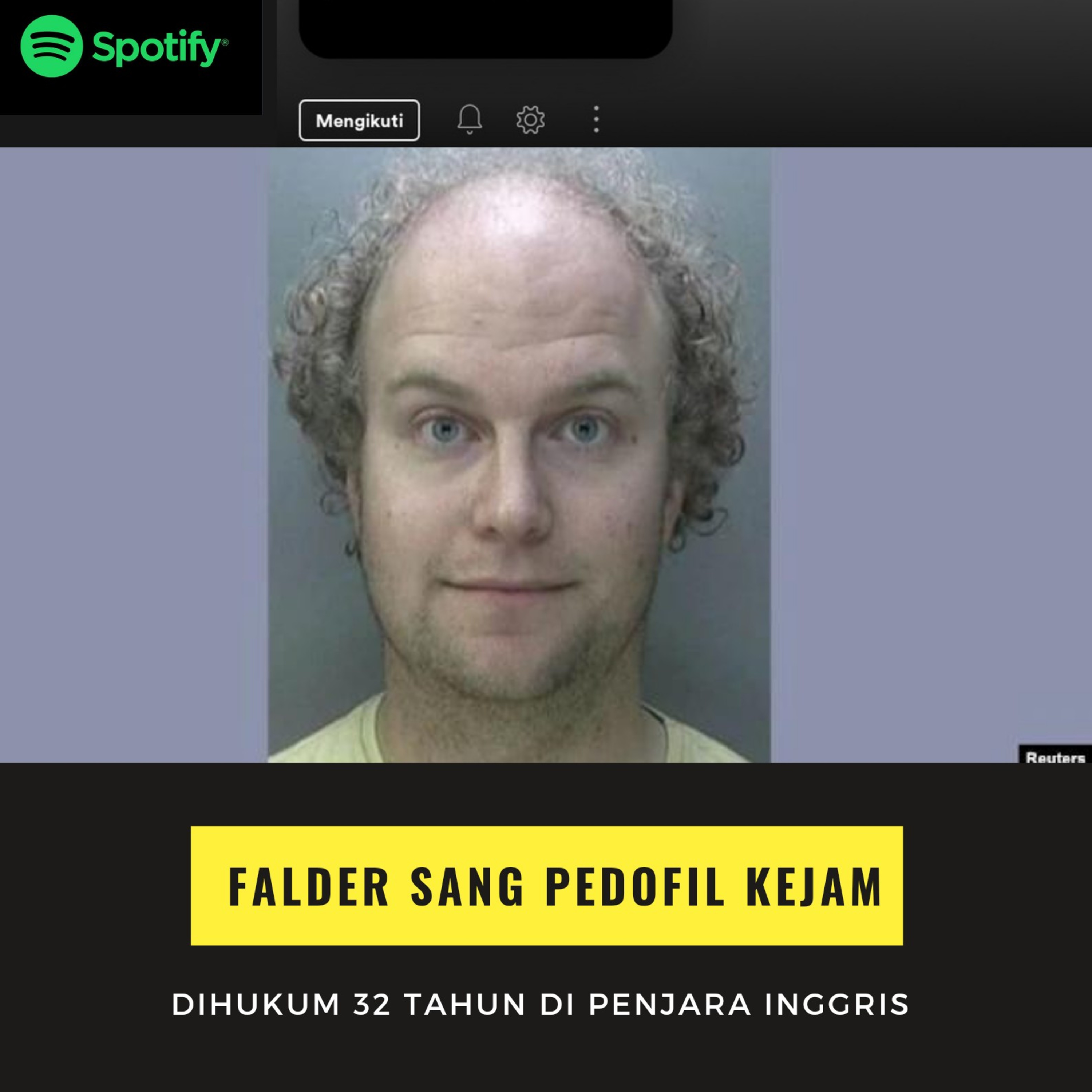 Falder si Pedofil kejam dihukum 32 tahun di penjara Inggris cover art