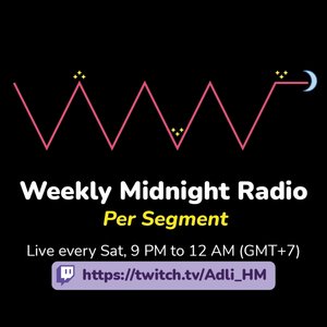 Weekly Midnight Radio (Per Segment) ๐โจ๐ป โข #WMR #WeeklyMidnightRadio
