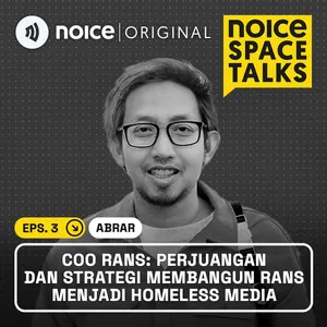 Eps 3. COO RANS: Perjuangan dan Strategi Membangun RANS Menjadi Homeless Media cover art
