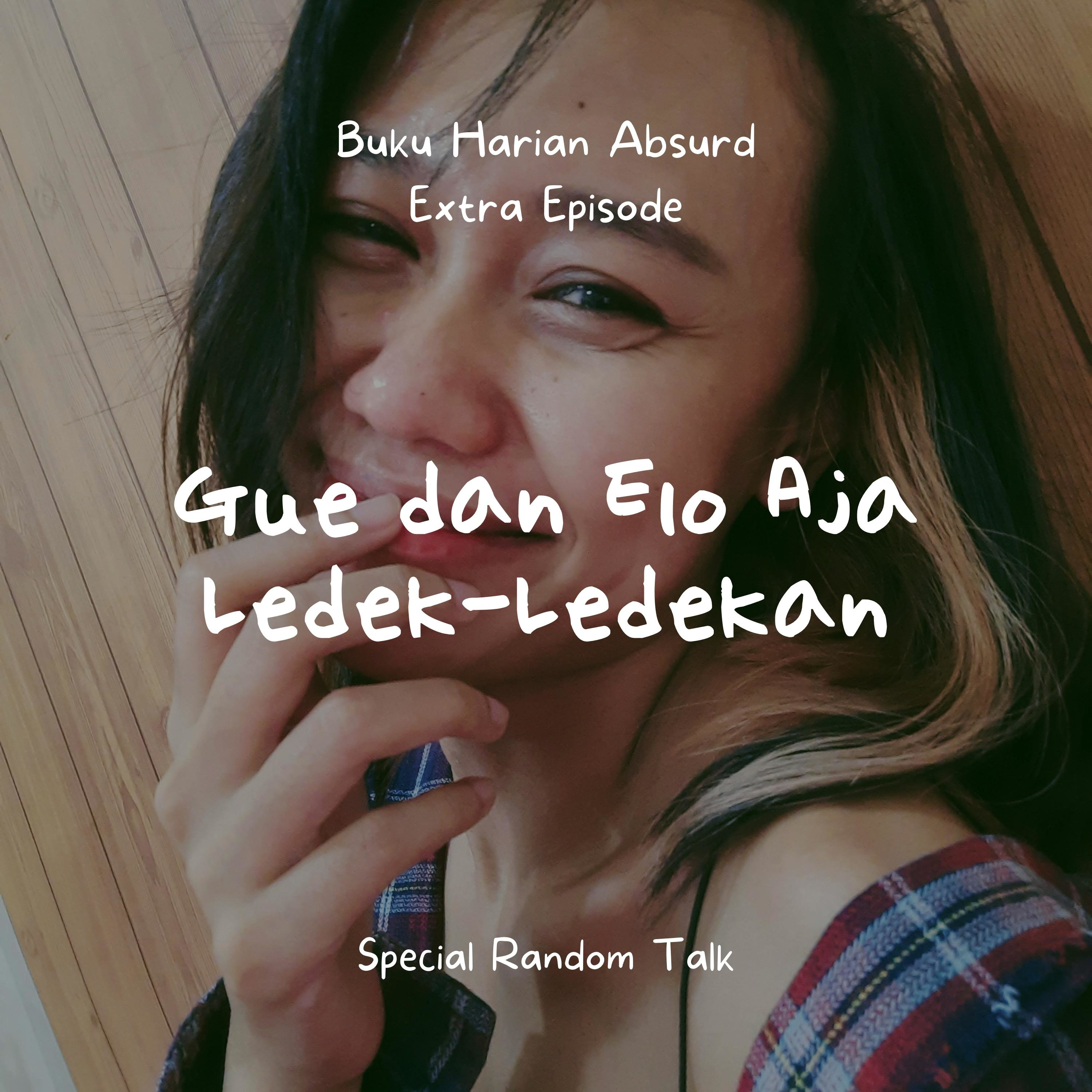 Random Talk: Gue dan Elo Aja Ledek-Ledekan cover art