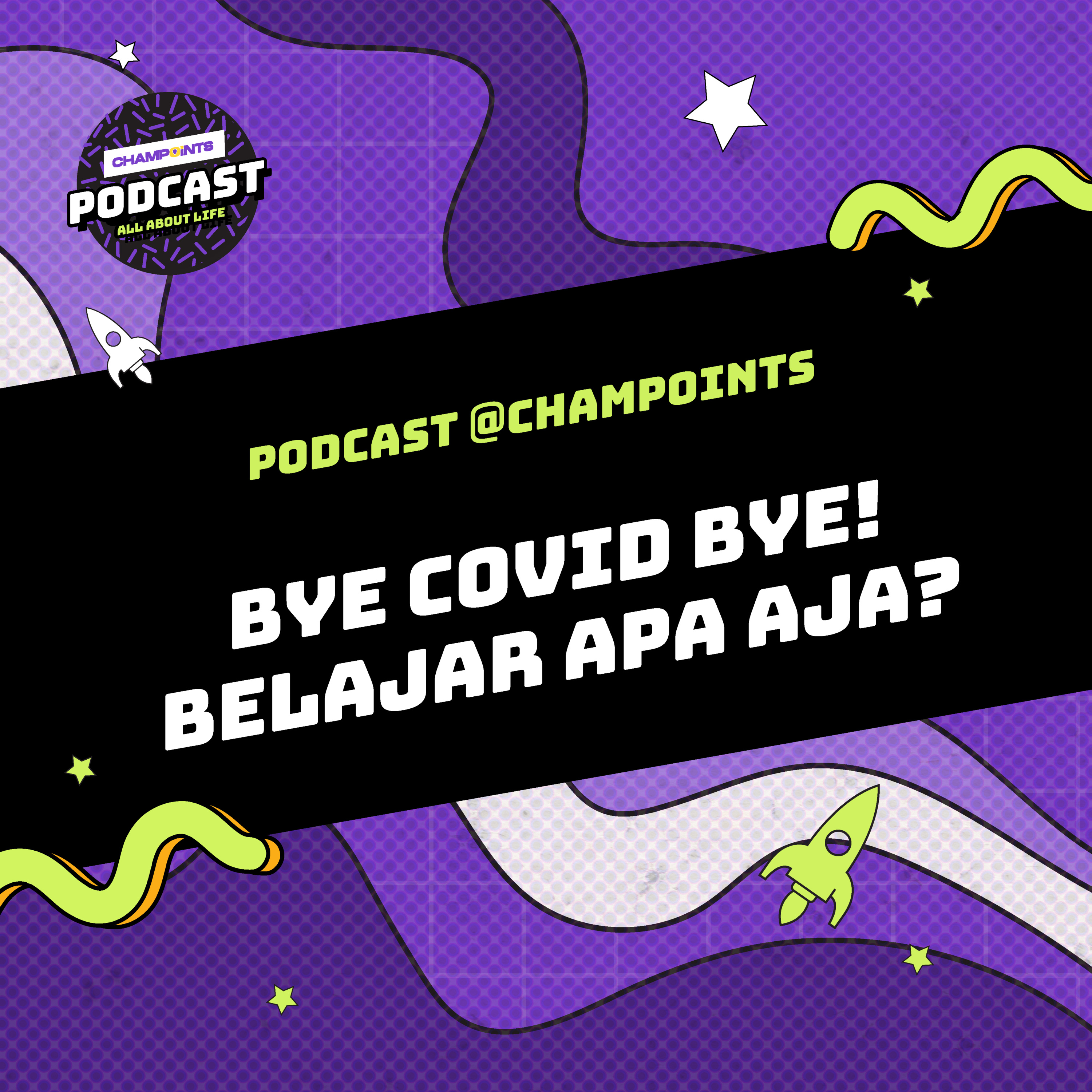 Bye Covid Bye! Belajar Apa Aja? cover art