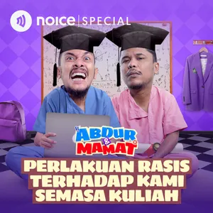 [PART 2] PERLAKUAN RASIS TERHADAP KAMI SEMASA KULIAH cover art
