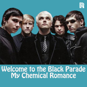 56. Welcome to the Black Parade - My Chemical Romance #BedahLirik cover art