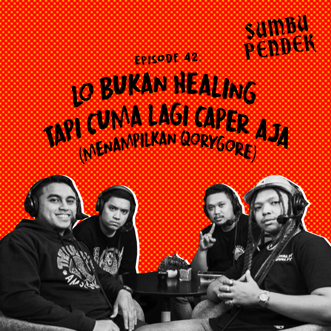 Lo Bukan Healing Tapi Cuma Lagi Caper Aja (Episode 42: Menampilkan Qorygore) cover art