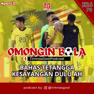 #Eps26p3 BAHAS TETANGGA KESAYANGAN DULU AH MALAYSIA WHY?? cover art