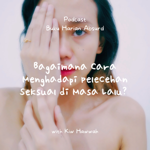 Menghadapi Pelecehan Seksual di Masa Lalu cover art