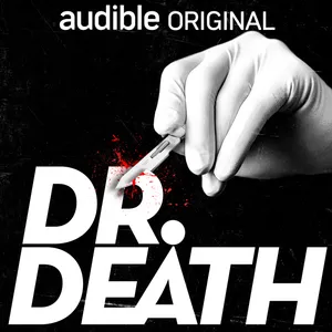 Where to Find Episodes 2-10 of Dr. Death Season 1 cover art