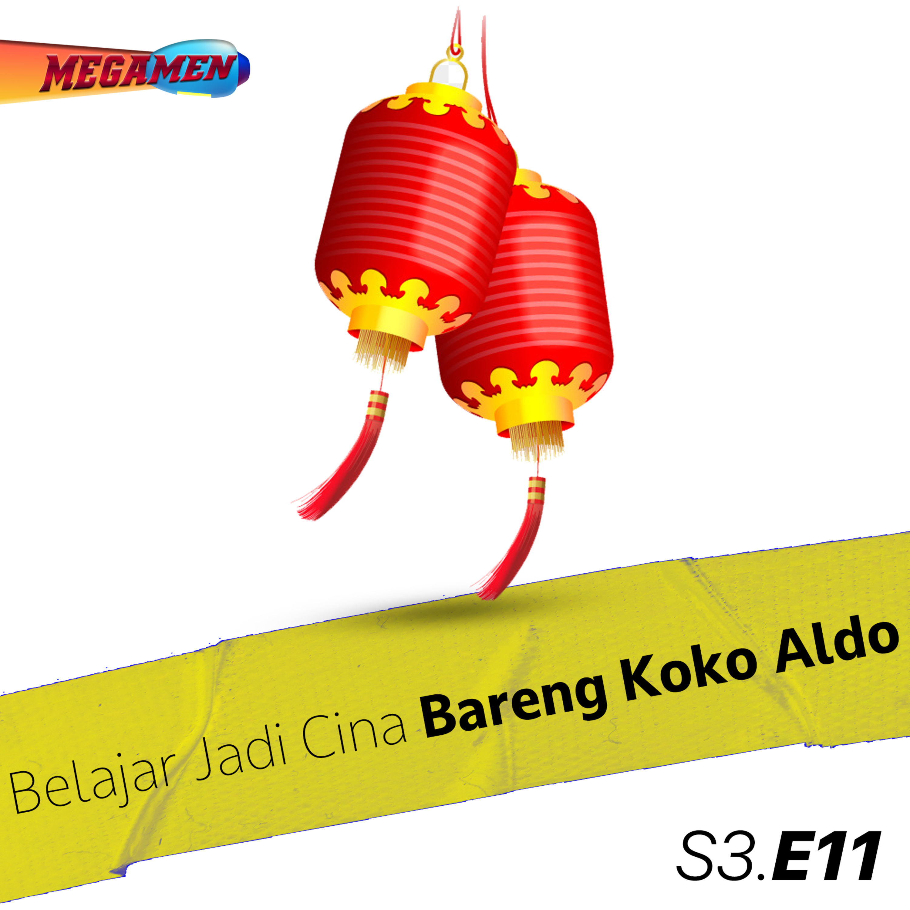 Belajar Jadi Cina Dari Koko Aldo | S3 Eps.11 cover art