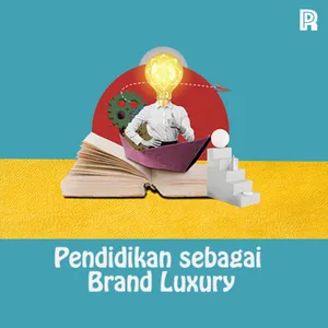 74. Pendidikan sebagai Brand Luxury cover art