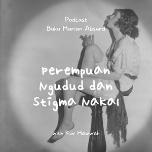 Perempuan Ngudud dan Stigma Nakal cover art
