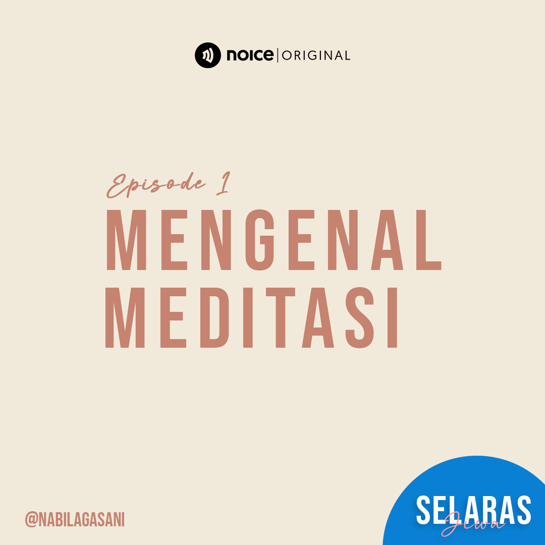 Eps 1 : Mengenal Meditasi