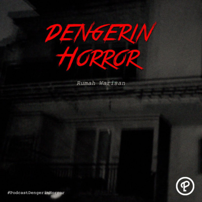 Dengerin Horror: "Apa Mungkin Asmara Masih Gentayangan?" Part 1 cover art