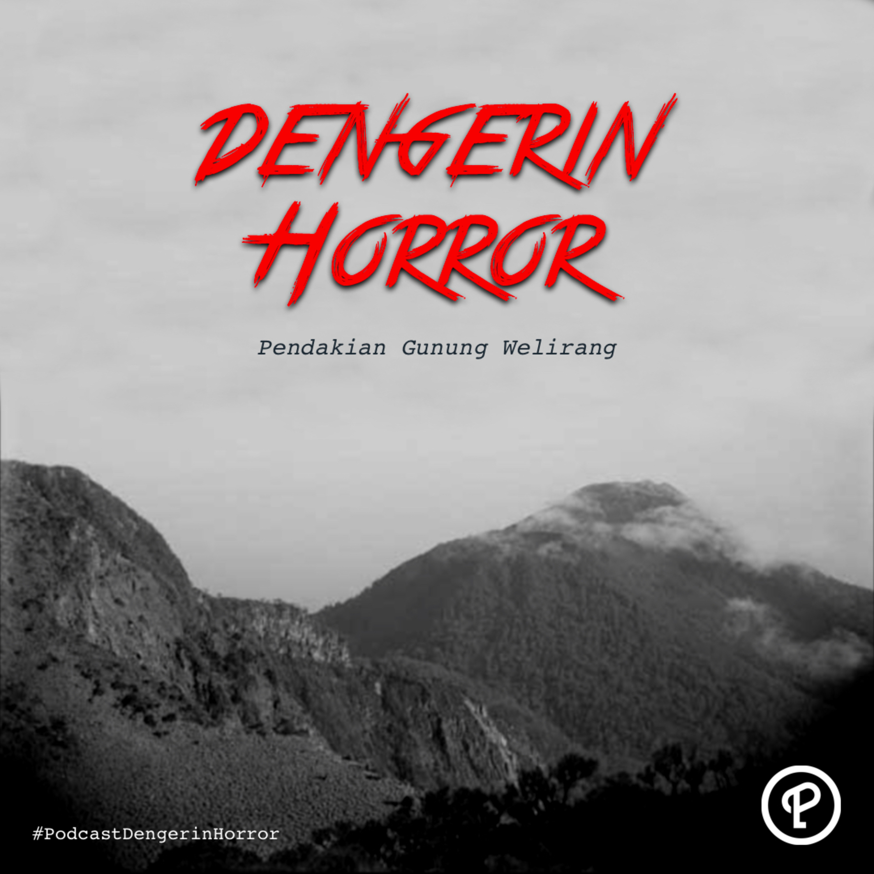 Dengerin Horror: Pendakian Gunung Welirang cover art