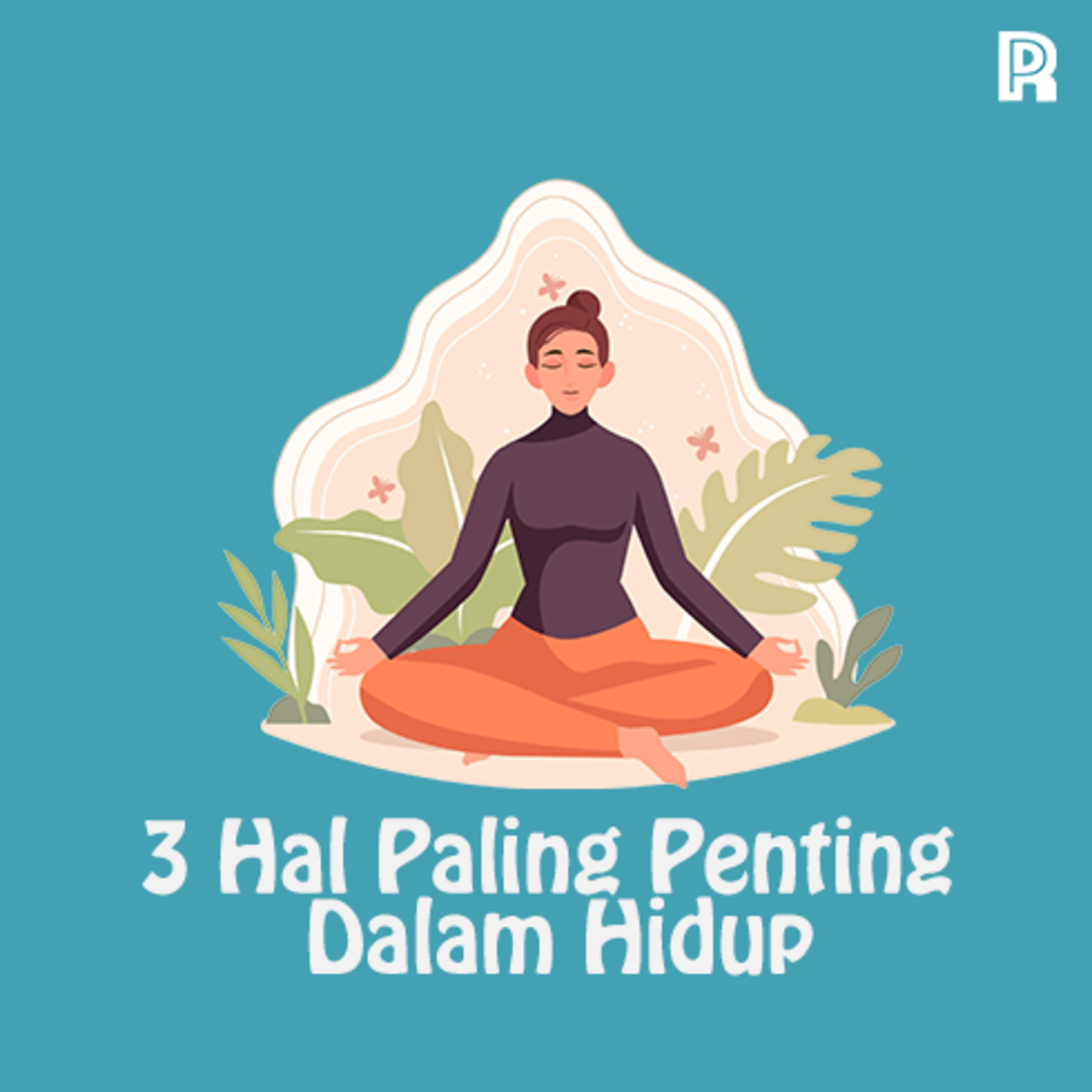 24. 3 Hal Paling Penting Dalam Hidup cover art