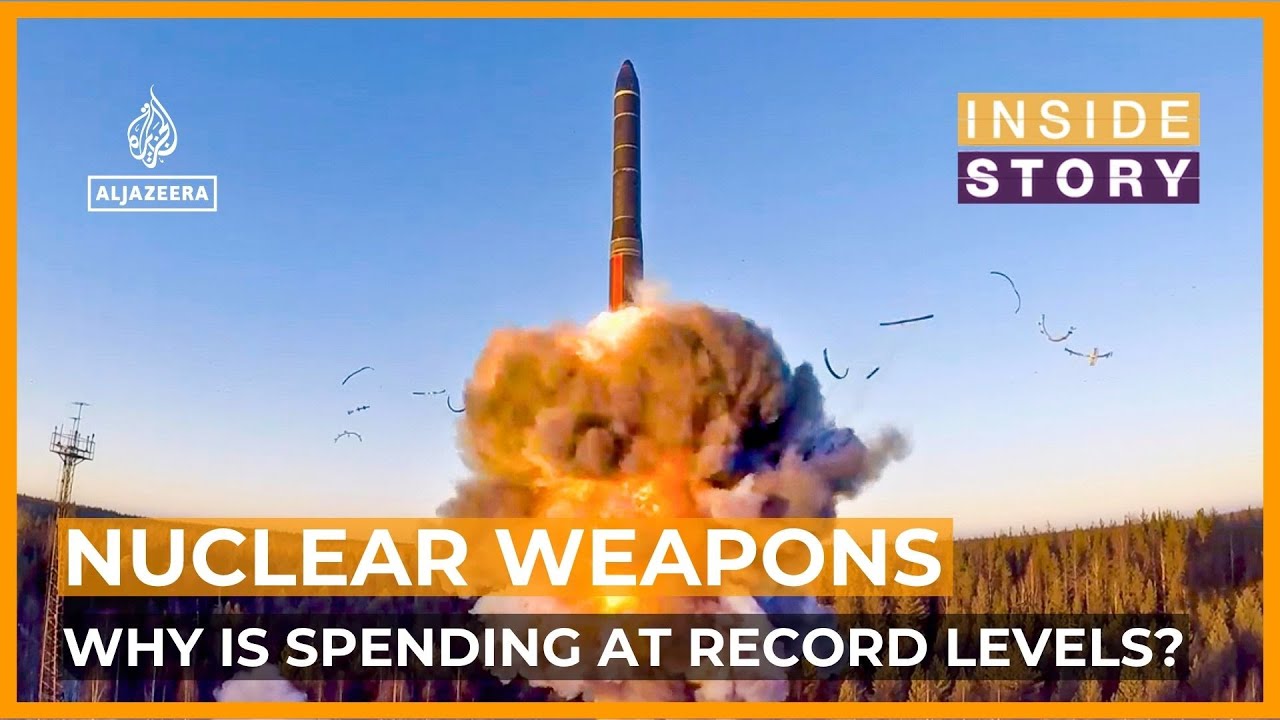 Why is spending on nuclear weapons at record levels? | Inside Story cover art