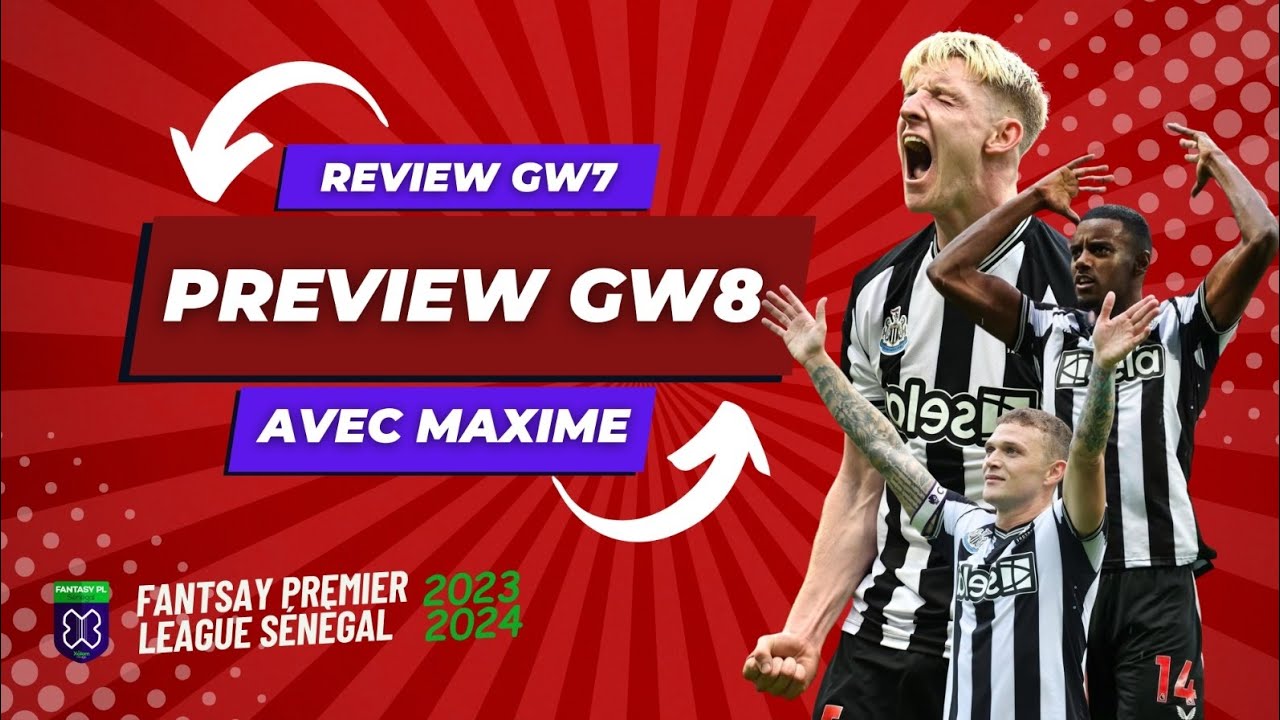 FPL Sénégal : Review GW7 / Preview GW8 par Maxime cover art