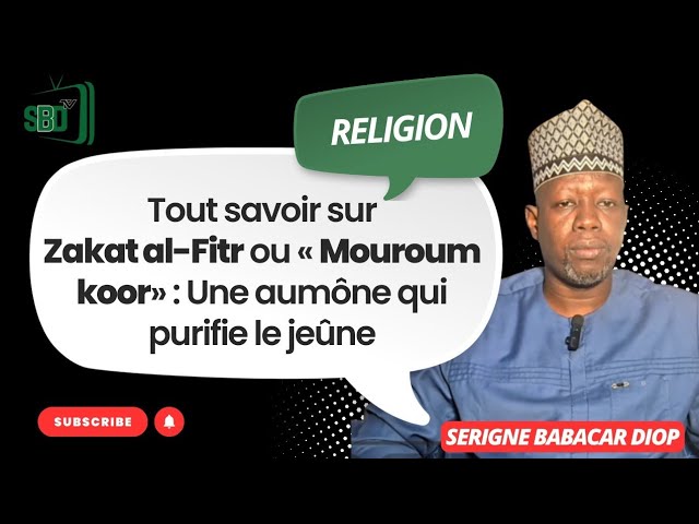 Zakat al-Fitr (« Mouroum koor ») : l’aumône de purification du jeûne expliquée par Serigne Babacar D cover art