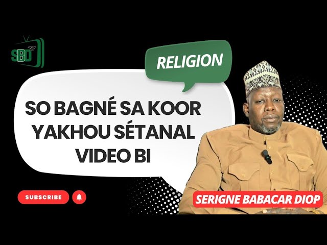 SO BAGNÉ SA KOOR YAKHOU SÉTANAL VIDÉO BI BAMOU DIÉKH  cover art