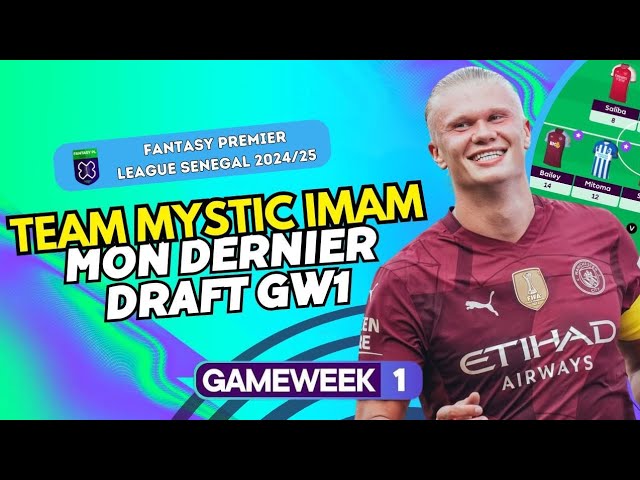 Fantasy Premier League Sénégal, my team for GW1 cover art
