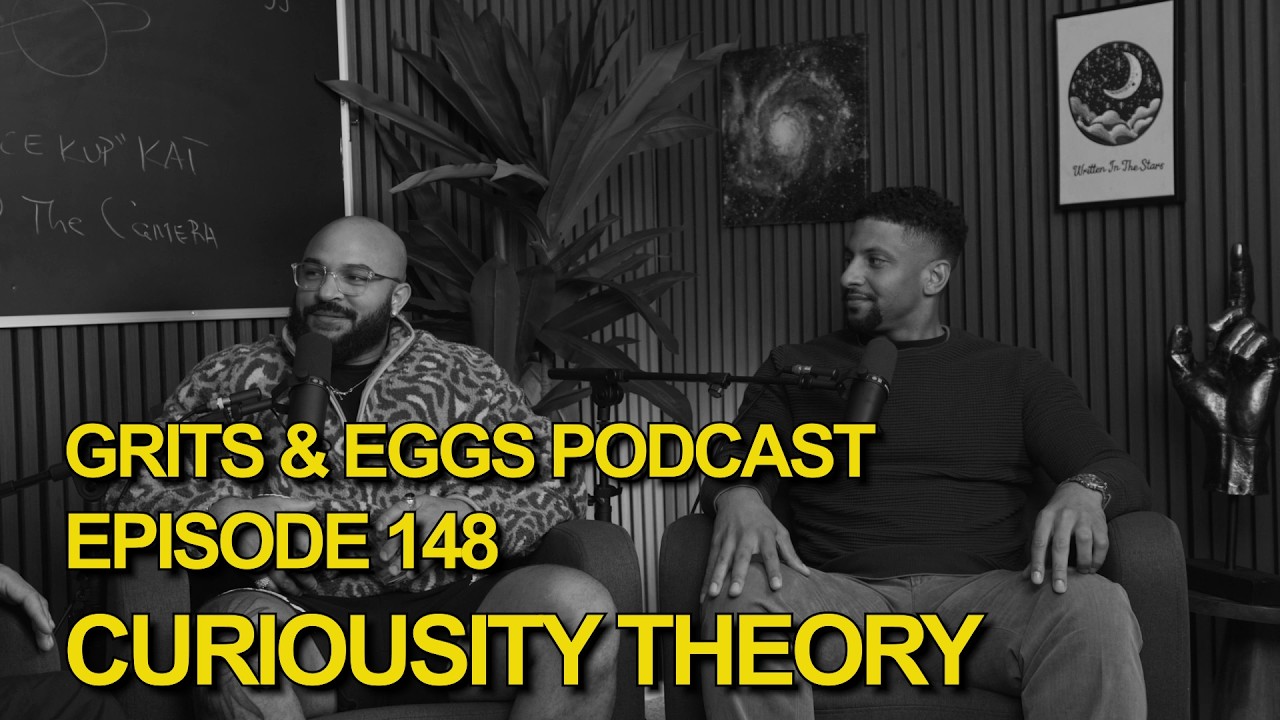 CURIOSITY THEORY | Grits and Eggs Podcast EP. 148 cover art