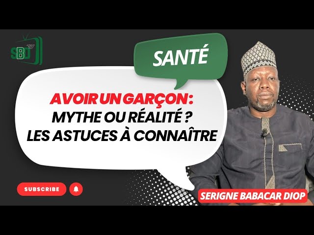 Avoir un garçon : mythe ou réalité ? 😱Ce que Serigne Babacar Diop révèle dans cette vidéo  cover art