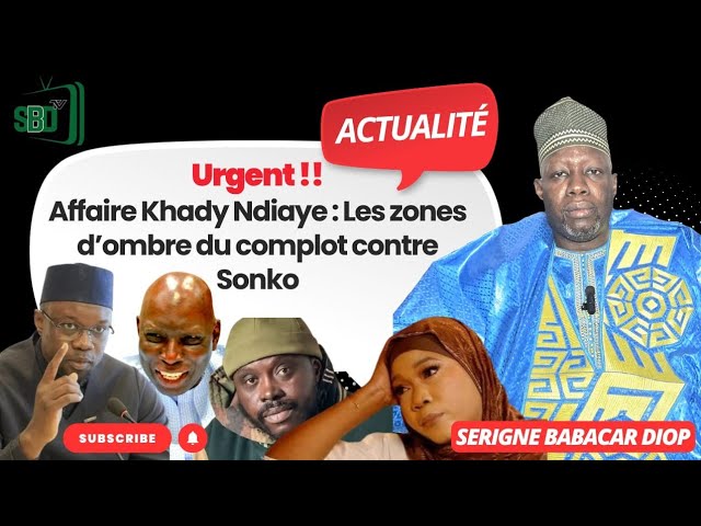 🚨 URGENT ‼️ AFFAIRE KHADY NDIAYE : LES ZONES D’OMBRE D’UN COMPLOT CONTRE SONKO ? cover art