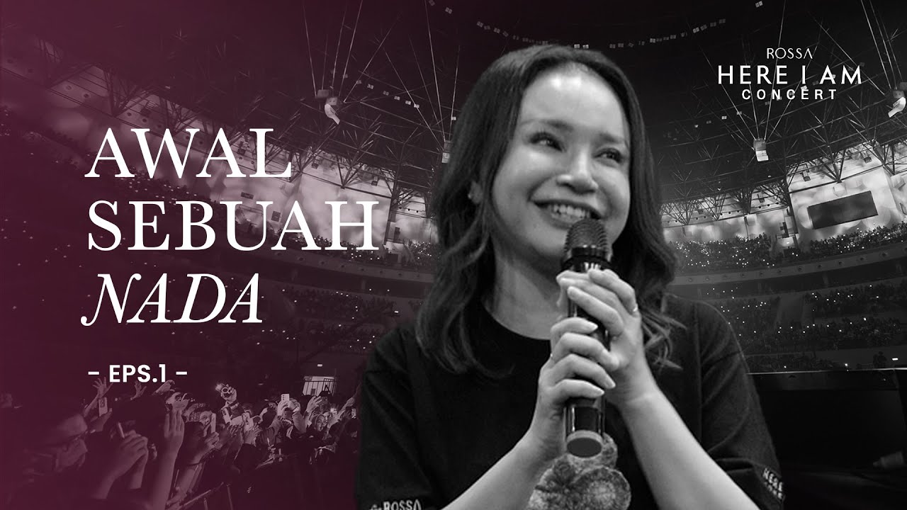 ROSSA HERE I AM - AWAL SEBUAH NADA [EPS.1] cover art