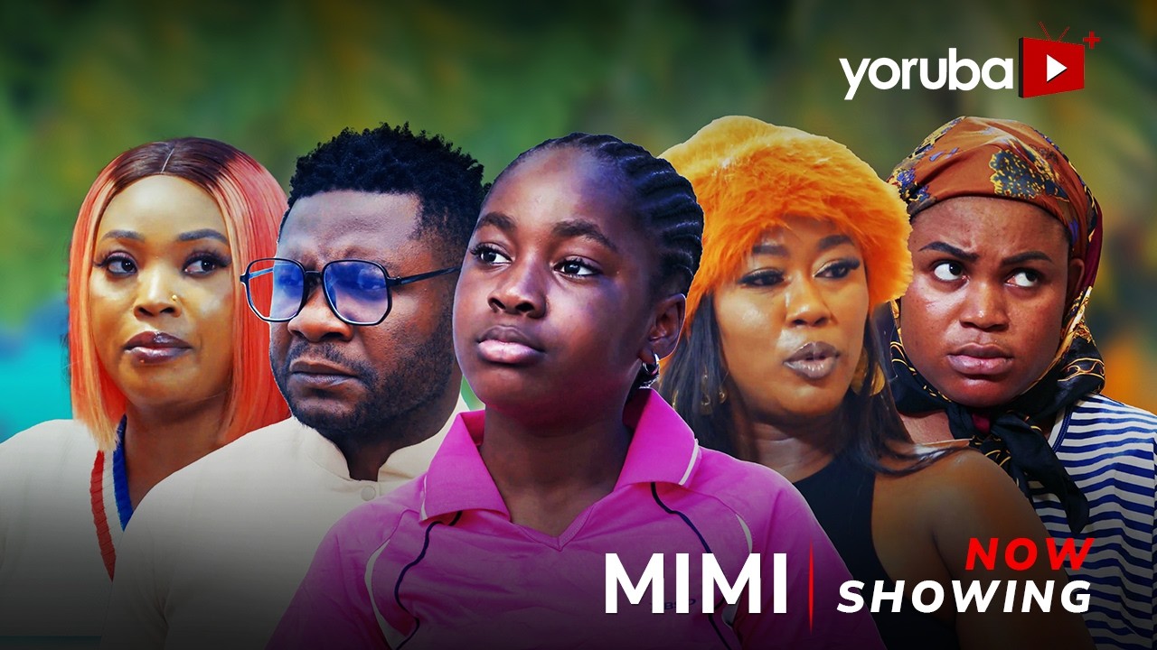 Mimi Yoruba Movie Drama