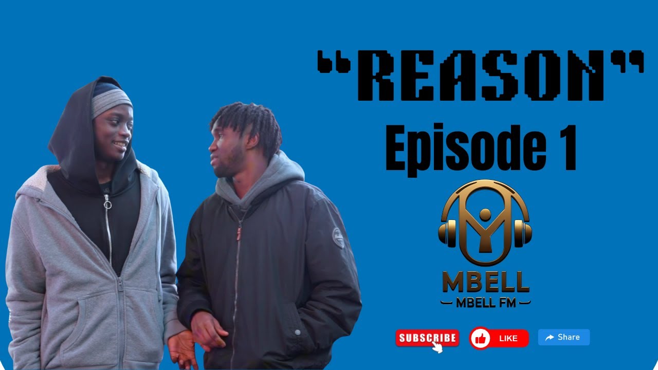 MBELL MBELL FM - Reason épisode 1