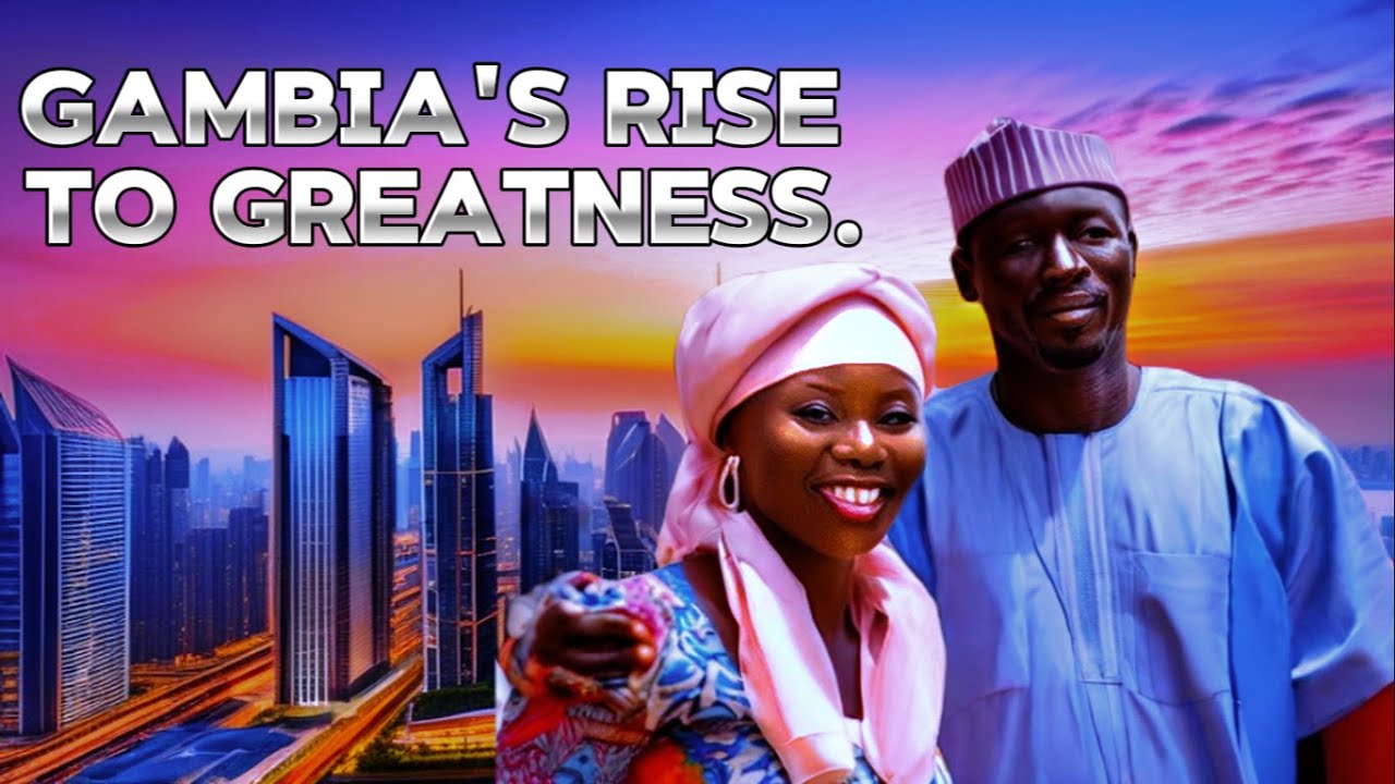 TRANSFORMING THE NATION: GAMBIA'S AMBITIOUS GOVERNMENT PROJECT cover art