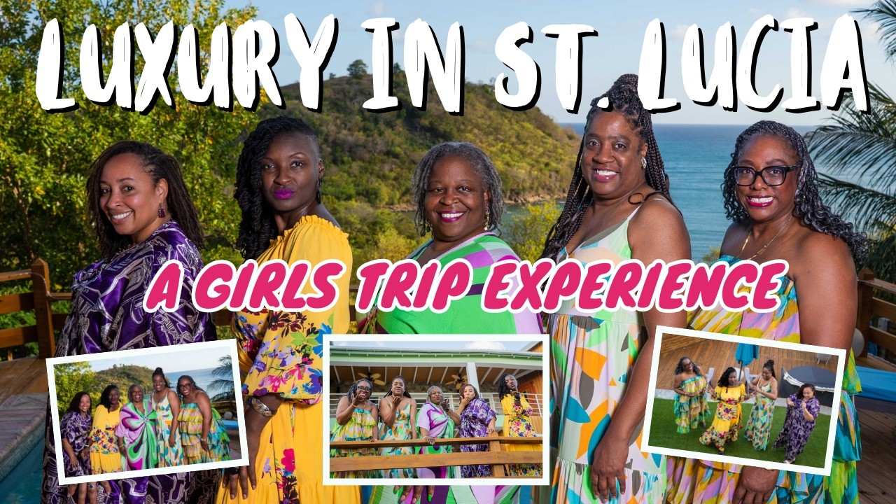 What a Luxury Girls Trip to Saint Lucia Taught Me cover art