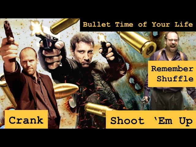 Shoot 'Em Up & CRANK: Bullet Time of Your Life cover art
