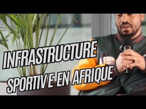 Les infrastructures sportive en Afrique cover art
