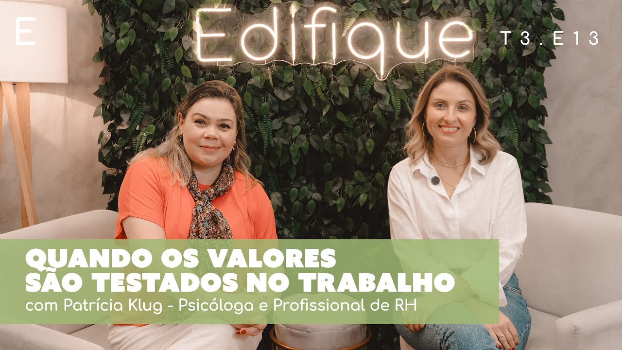 Fé e a saúde mental no trabalho sem perder seus valores: com Patrícia Klug | Edifique Podcast E13T3 cover art