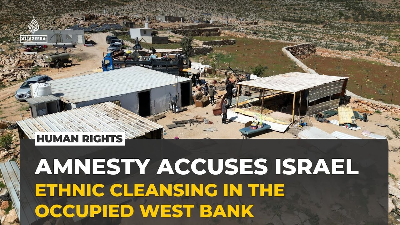 Amnesty accuses Israel of ethnic cleansing in the occupied West Bank cover art