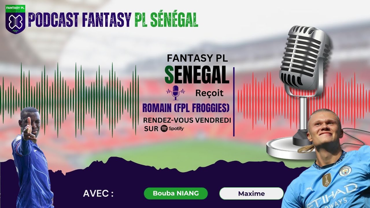 En route vers GW6 avec Bouba, Maxime et Romain (FPL Froggies) cover art