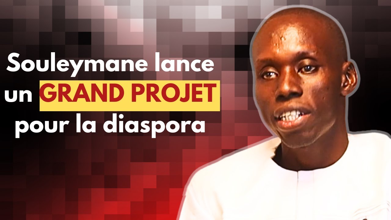 Souleymane Agne lance un GRAND projet pour la diaspora sénégalaise cover art
