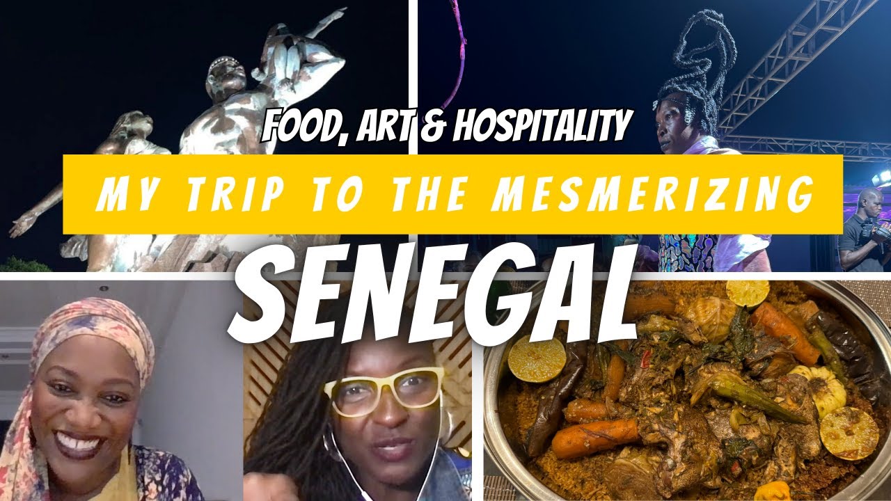 My Mesmerizing Trip to Senegal; Why I love the food, creativity and hospitality cover art