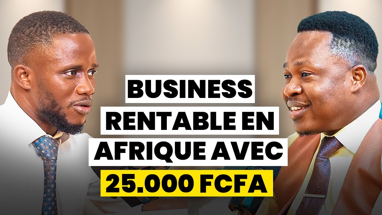 Comment créer un business RENTABLE en AFRIQUE sans GROS BUDGET (25.000 FCFA) cover art
