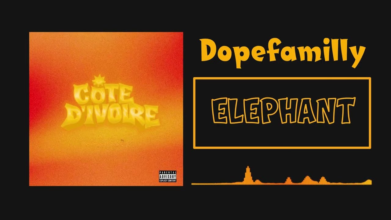 Dope Family - Eléphant (Audio Officiel) cover art