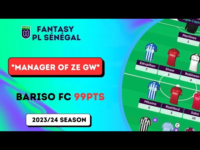 FPL Sénégal : Manager of Ze GW1 au Sénégal, Bariso FC 99pts cover art