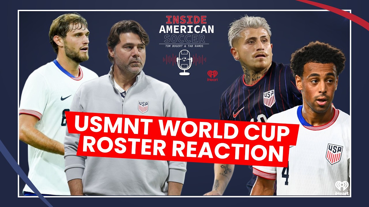 USMNT World Cup Roster Reaction: Surprises, Snubs & Tactical Questions cover art