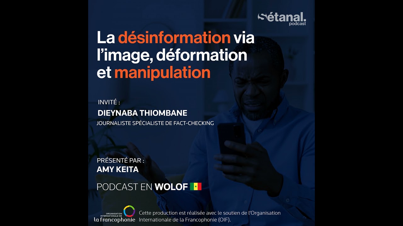 Podcast en Wolof | La désinformation par l'image : déformation et manipulation cover art