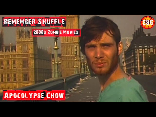 2000s Zombie Filims: E96 Apocalypse Chow cover art