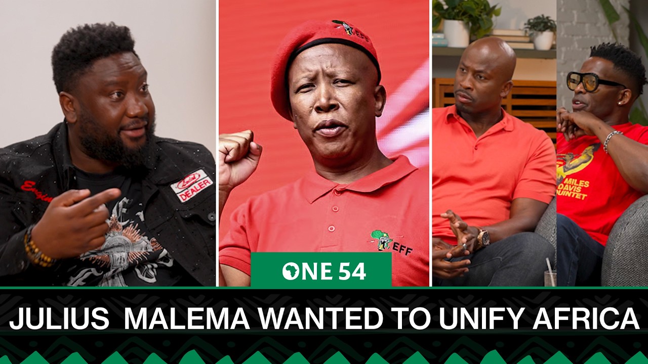 Julius Malema Wanted To Unify Africa | One54 Africa Podcast cover art
