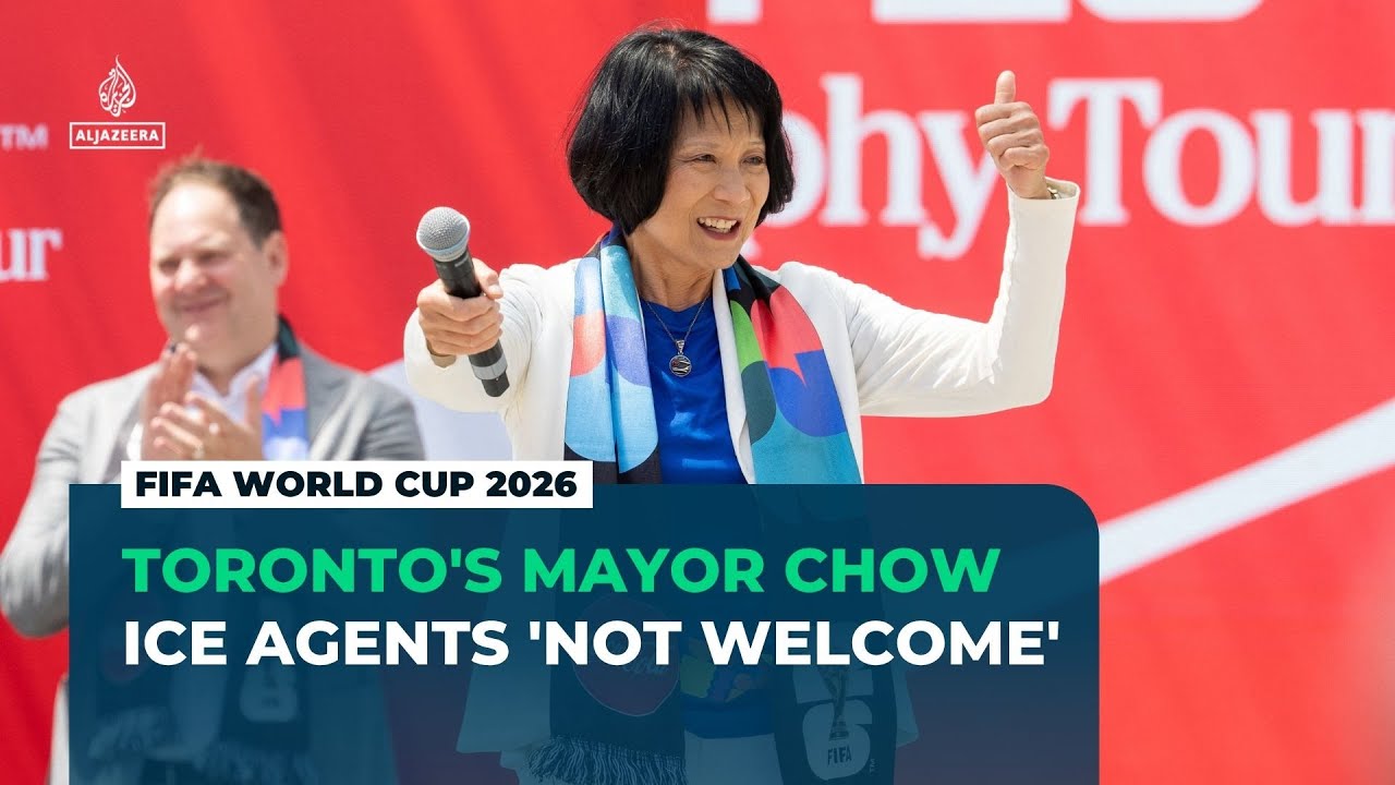 World Cup 2026: Toronto's Mayor Olivia Chow says US ICE agents 'not welcome' cover art