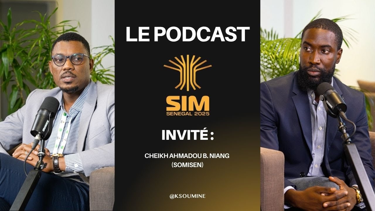 Le podcast du SIM 2025 - Entretien avec M. Cheikh Ahmadou B. Niang (SOMISEN) cover art