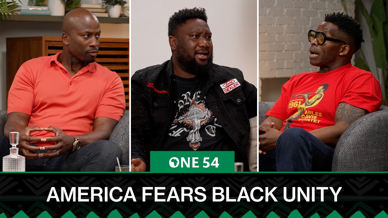 America Fears Black Unity | One54 Africa Podcast cover art